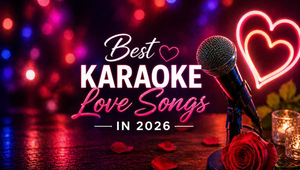 Những bài hát Karaoke tình yêu hay nhất năm 2026: Lựa chọn hàng đầu cho một đêm ca hát hoàn hảo